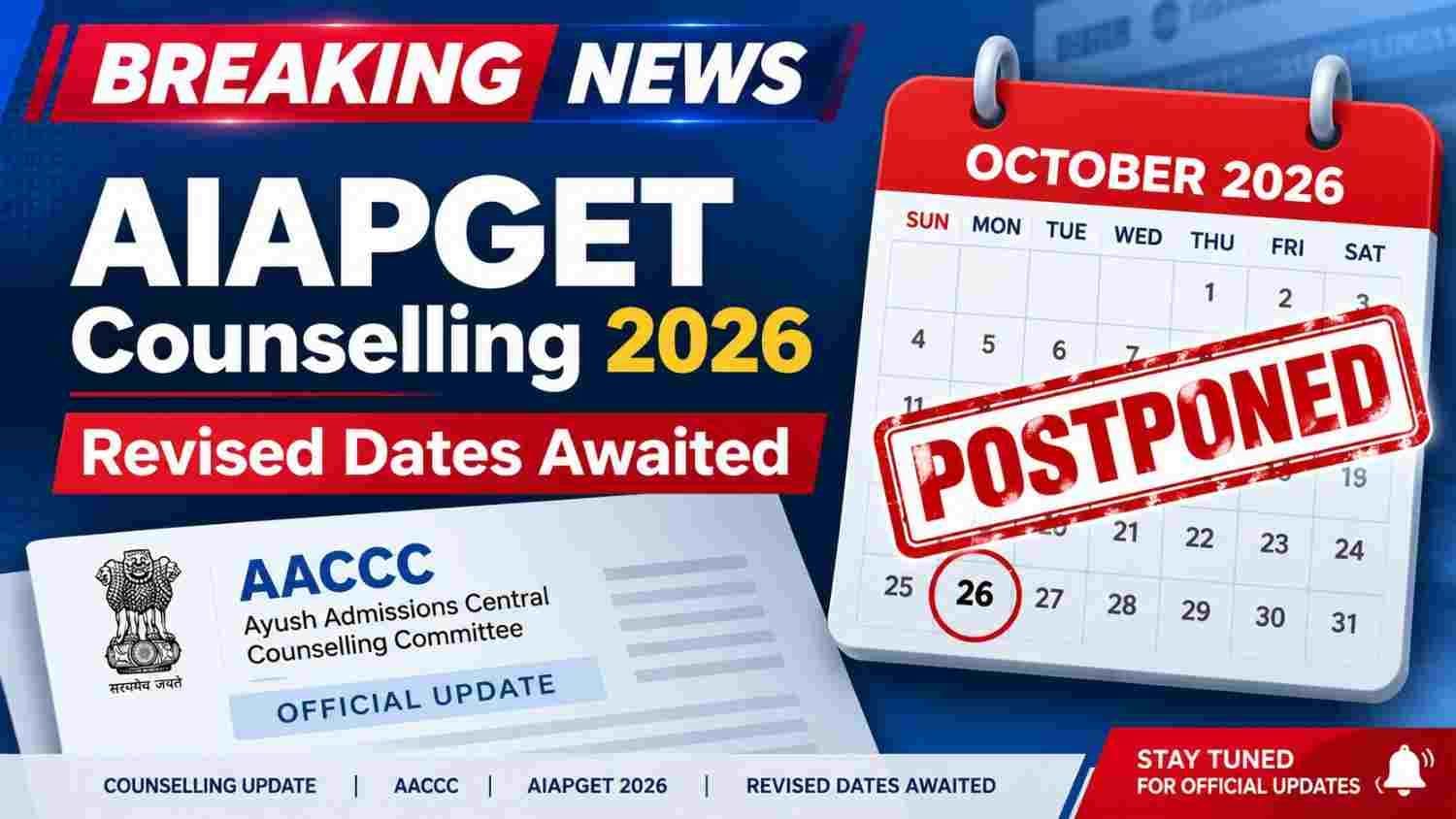 AIAPGET counselling 2026 postponed by AACCC with revised dates awaited