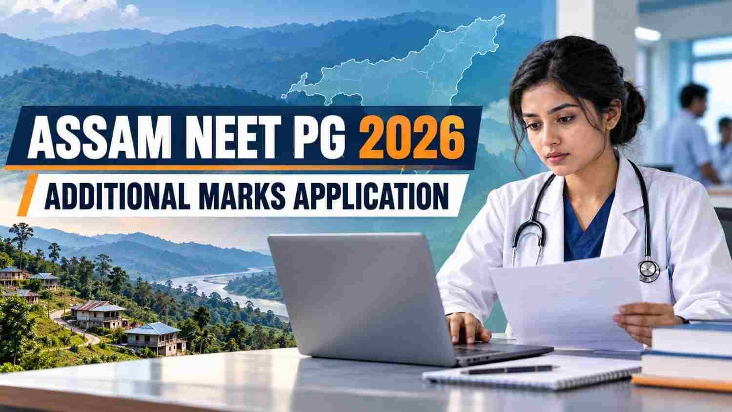 Assam NEET PG 2026 candidate preparing an additional-marks application for remote-area medical service