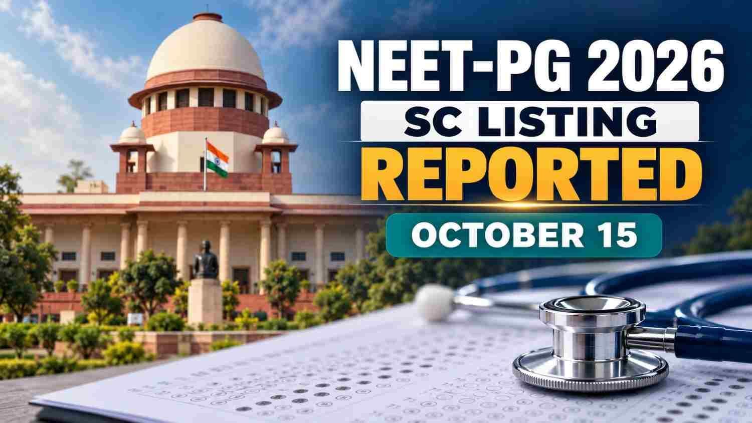 Cover graphic stating that a Supreme Court listing in the NEET PG 2026 transparency case is reported for October 15.