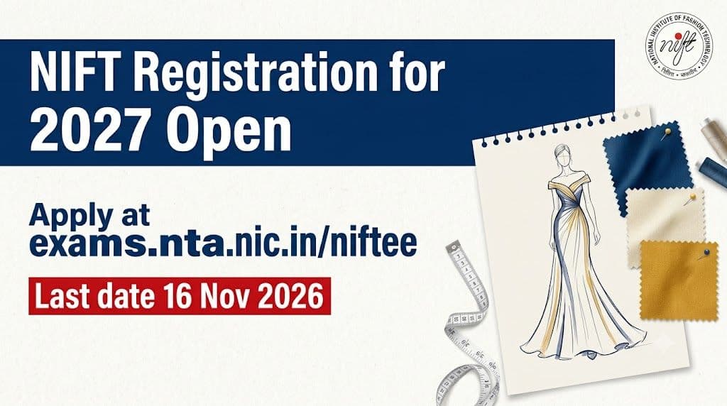 NIFT Registration 2027 started – apply online at exams.nta.nic.in/niftee for UG and PG programmes