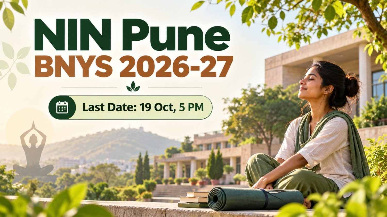 Graphic showing NIN Pune BNYS admission 2026-27 application last date 19 October 2026