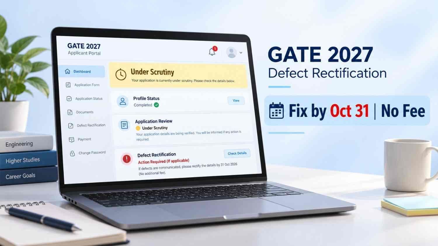 GATE 2027 application defect rectification deadline October 31 — check GOAPS dashboard status.