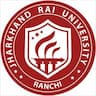 Jharkhand Rai University - [JRU], Ranchi