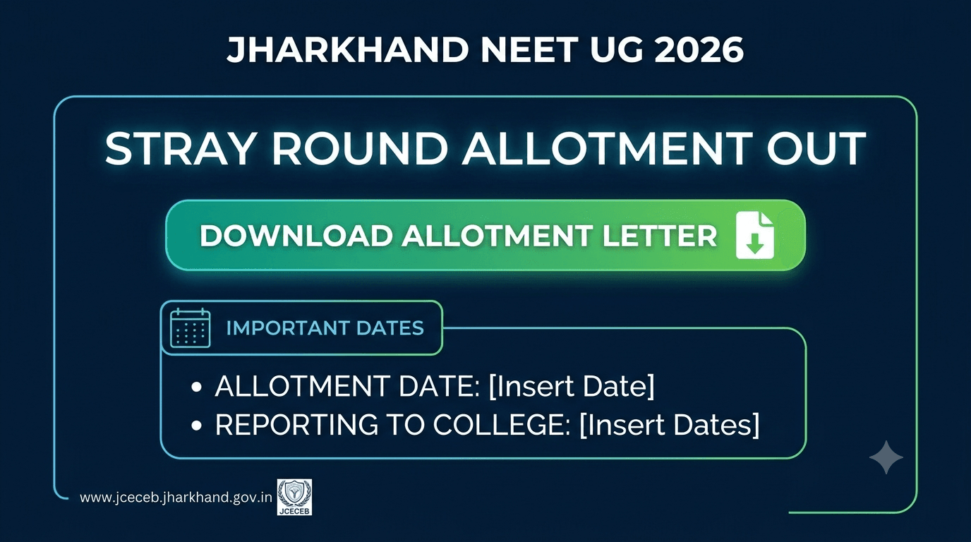 Jharkhand NEET UG 2026 Stray Round Allotment Result Out; Direct Link to Download Provisional Letter at jceceb.jharkhand.gov.in