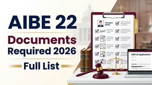 AIBE 22 Documents Required 2026: LLB Marksheets, Enrolment Certificate