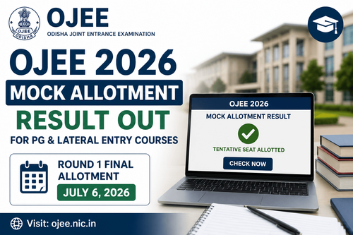 OJEE 2026 Mock Allotment Result Released for PG and Lateral Entry Courses; Round 1 Seat Allotment on July 6