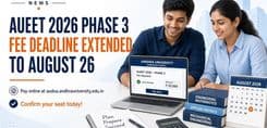 Andhra University Extends AUEET 2026 Phase 3 Fee Payment Deadline to August 26; Check How to Pay