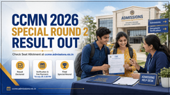 CCMN 2026 Special Round 2 Seat Allotment Result Out at ccmn.admissions.nic.in; Check Last Date for Document Verification