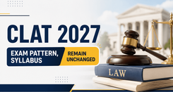 CLAT 2027 Exam Pattern, Syllabus Unchanged; Consortium Rejects Major Structural Changes