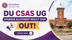 DU CSAS UG 2026 Upgrade Round Result Out, Fee Payment Deadline August 4 