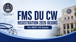 FMS DU Opens CW Category Registration for NEET UG 2026 Delhi Quota Admissions; Apply by July 29