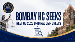 Bombay High Court Seeks Original OMR Sheets from NTA in NEET UG 2026 Dispute; Hearing on July 30
