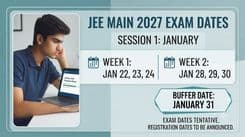 JEE Main 2027 Session 1 Dates Out: Exam From January 22, 2027; Registration Expected in October