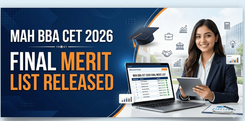 MAH BBA CET CAP 2026 Final Merit List Released, Check at bba2026.mahacet.org.in 