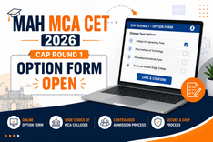 MAH MCA CET 2026 CAP Round 1 Option Form Open; Submit Choices by August 1 