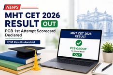 MHT CET 2026 Result (OUT) LIVE: Maharashtra PCB 1st Attempt Scorecard Declared; PCM Results Awaited