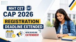 MHT CET CAP 2026 Registration Deadline Extended; Revised Counselling Schedule Announced