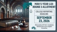 MAH 5-Year LLB CAP 2026 Round 3 Seat Allotment Out; Report to Colleges by September 23