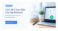UGC NET June 2026 City Slip Is Out — Don't Wait, Download Yours Right Now!