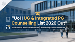 University of Hyderabad UG & Integrated PG 2026 Counselling List Released, Check at acad.uohyd.ac.in