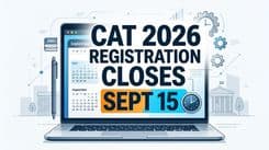 CAT 2026 Registration Last Date: IIM Indore's Online Form Closes September 15, Fee and Steps Inside
