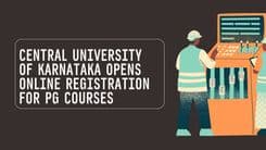 Central University of Karnataka, Kalaburagi has opened online registration for postgraduate courses; Apply by June 10