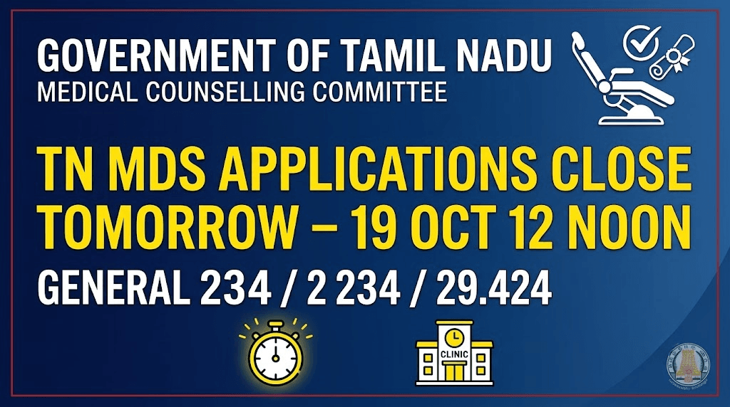Tamil Nadu MDS 2026-27 application closes 19 October 2026 after NEET MDS cut-off reduction