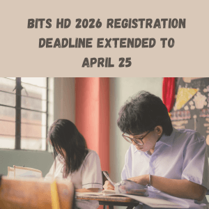 BITS HD 2026 Registration Deadline Extended to April 25 — Don't Miss Your Last Chance