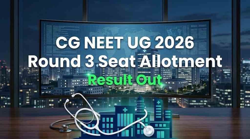 Chhattisgarh NEET UG 2026 Round 3 seat allotment result announcement graphic