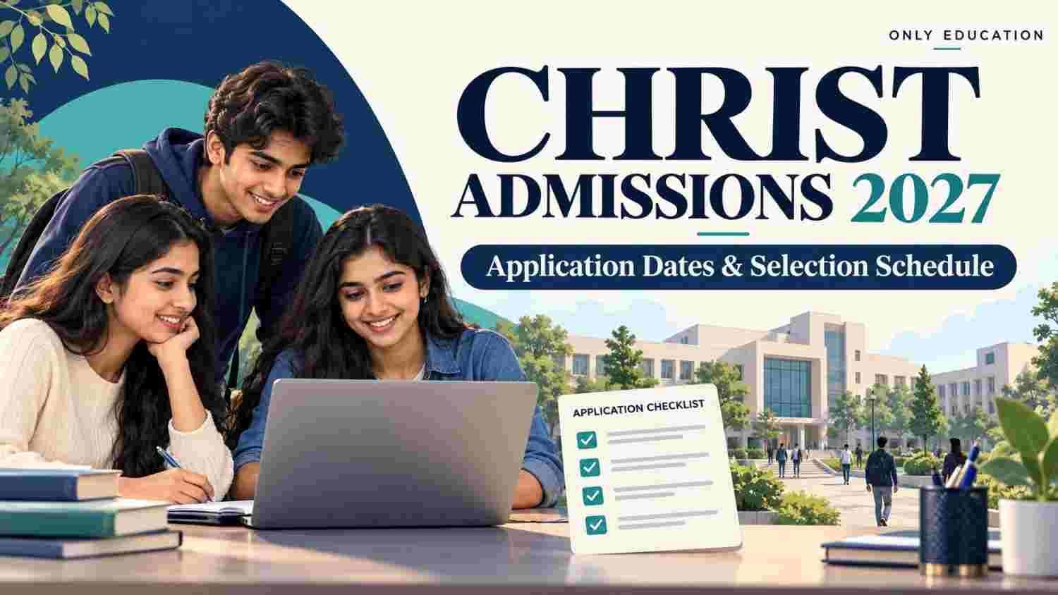 Students using a laptop beside an application checklist, with CHRIST Admissions 2027 cover text.