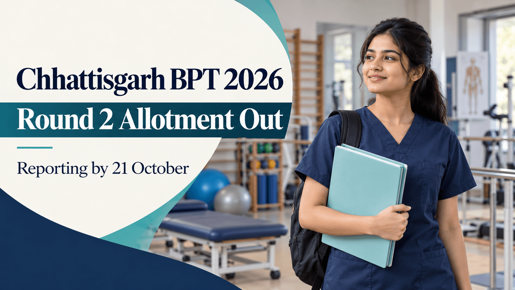 Chhattisgarh BPT 2026 Round 2 Allotment Out; Report by October 21