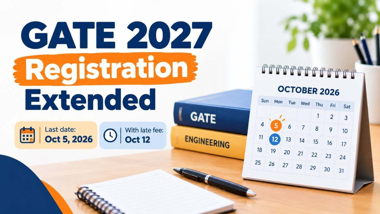 Graphic showing GATE 2027 registration last date extended to October 5, 2026