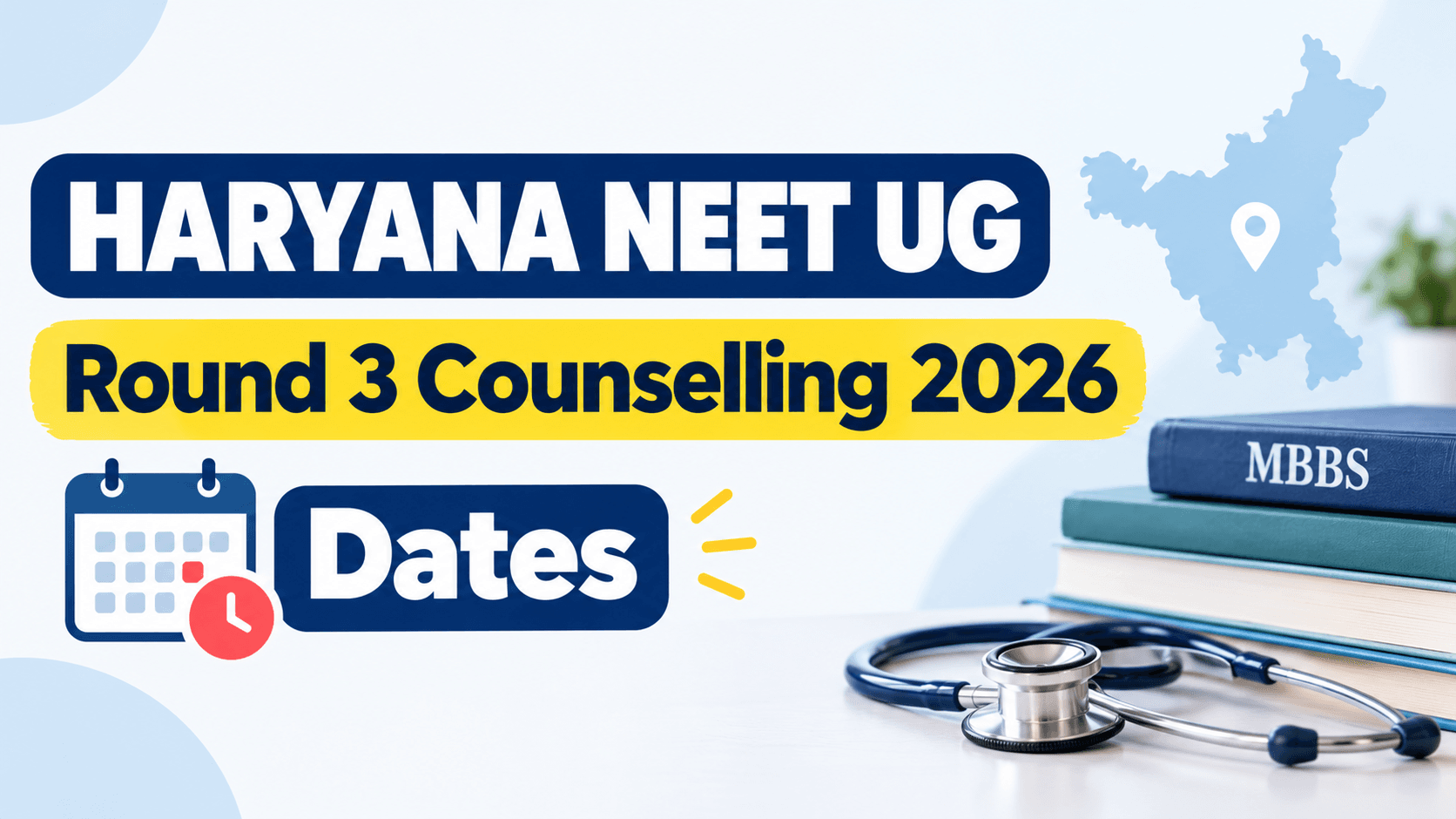 Haryana NEET UG Round 3 Counselling 2026 Schedule Released; Check Dates