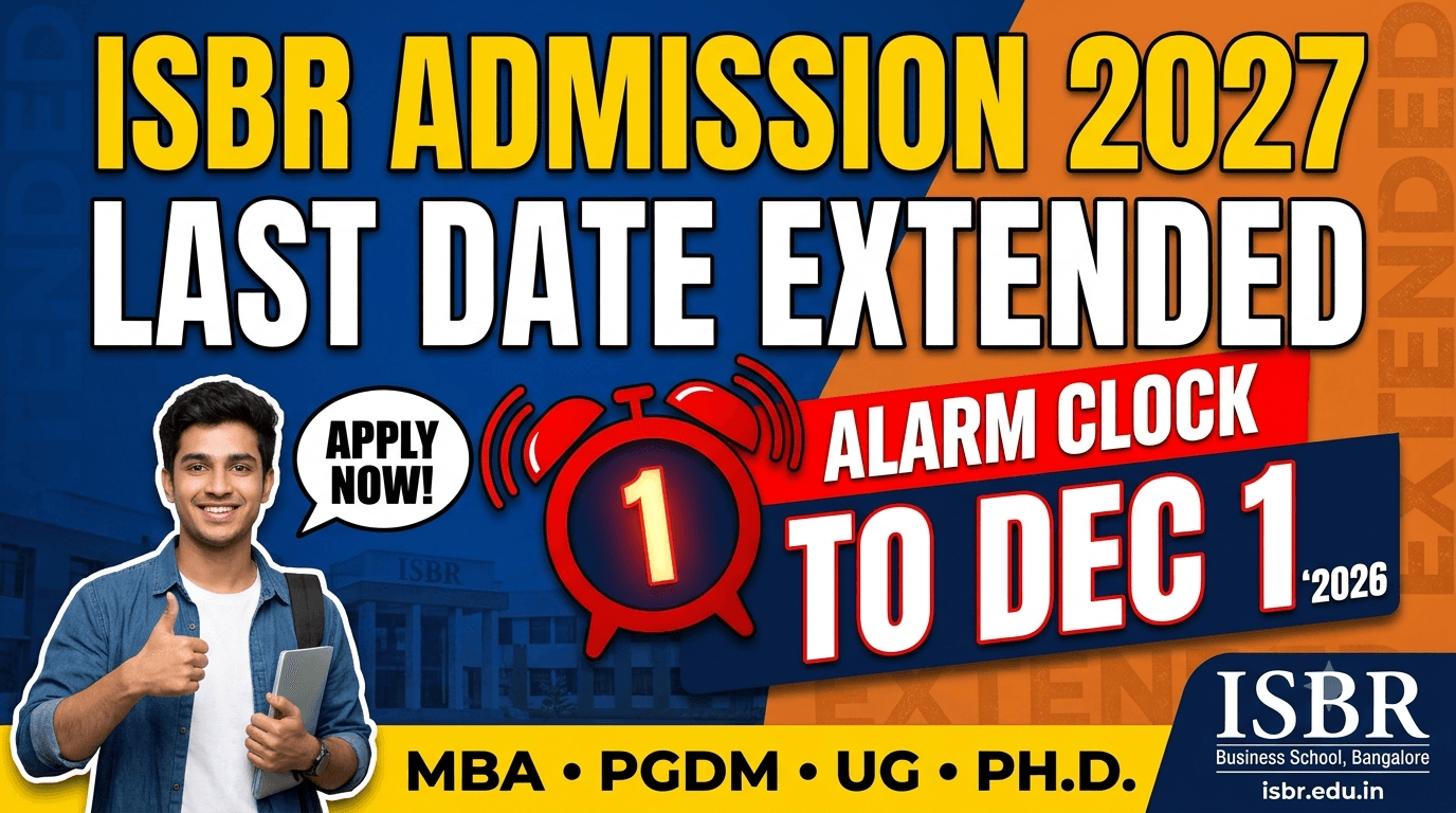 ISBR Admission 2027: Early Application Deadline Extended to December 1