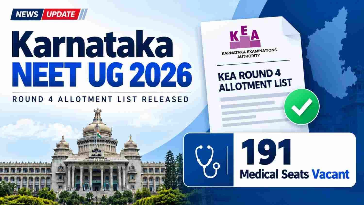 Karnataka NEET UG stray vacancy round 4 result released by KEA with 191 medical seats vacant
