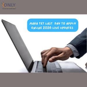 MAHA TET 2026 Application Form LIVE: Registration Ends Today; Check Eligibility, Fees, and How to Apply