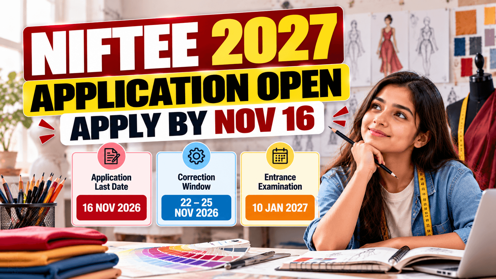 NIFT 2027 Applications Open: Nov 16 Deadline, Entrance Exam on Jan 10