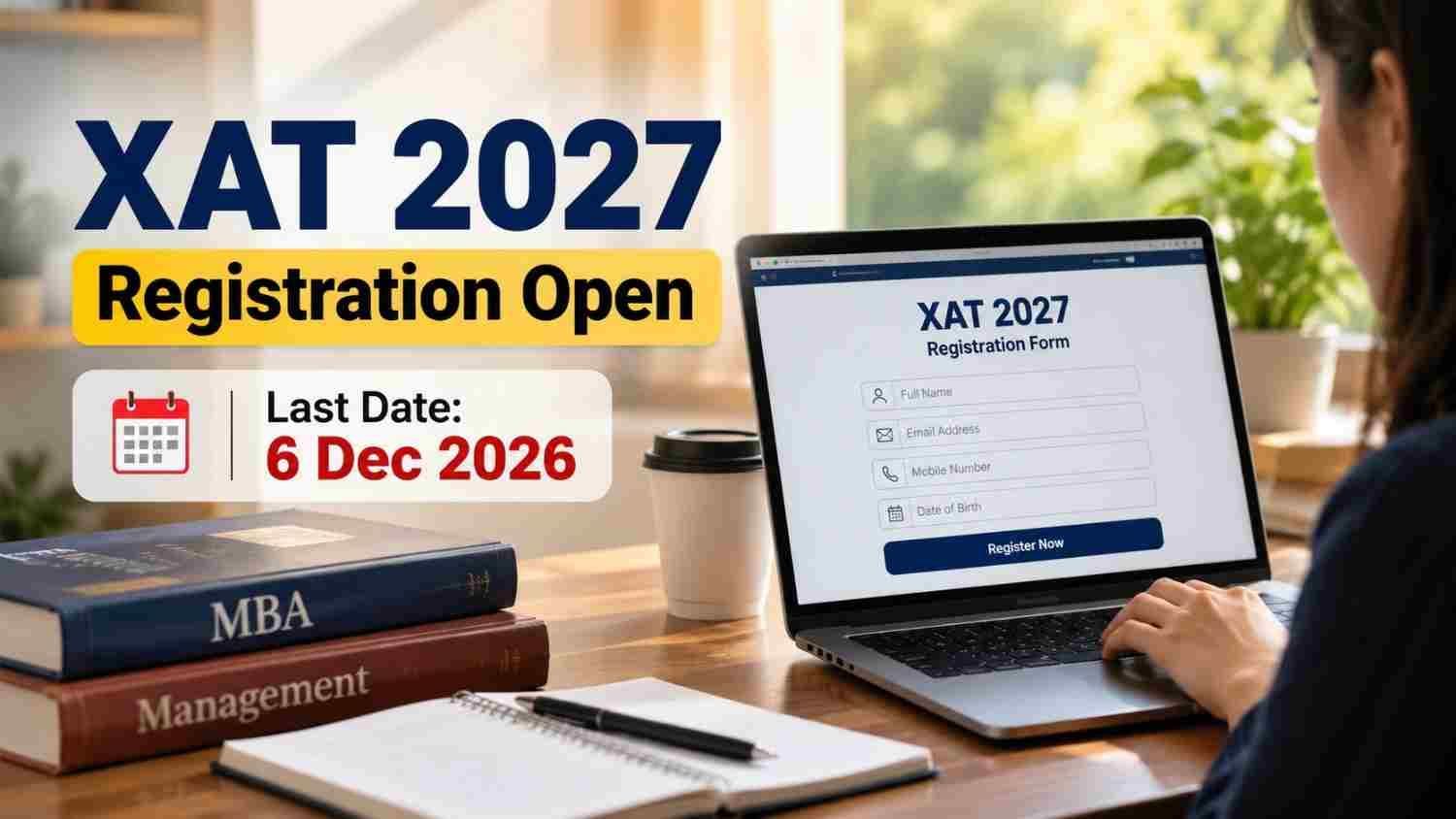 XAT 2027 registration open for MBA and PGDM admissions