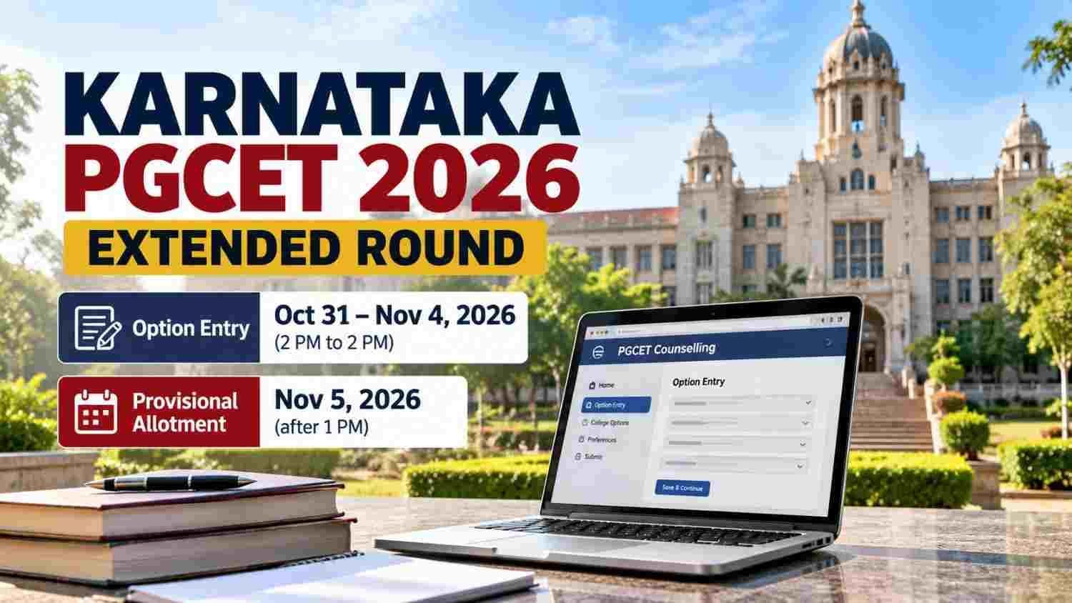 Karnataka PGCET 2026 extended round option entry from October 31 to November 4, provisional allotment November 5