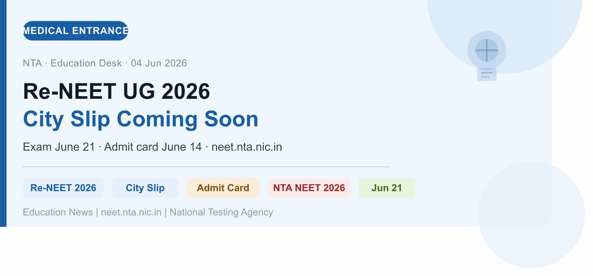 Re-NEET UG 2026 City Intimation Slip Expected Soon; Exam Scheduled for June 21 at neet.nta.nic.in