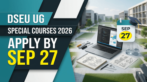 DSEU UG Special Courses Admission 2026: Registration Open, Apply by September 27