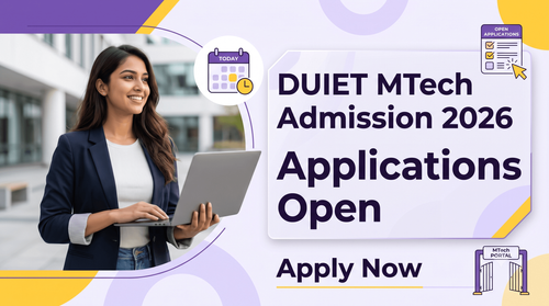 DUIET MTech Admission 2026 Registration Open; Apply by July 10, Counselling on July 24