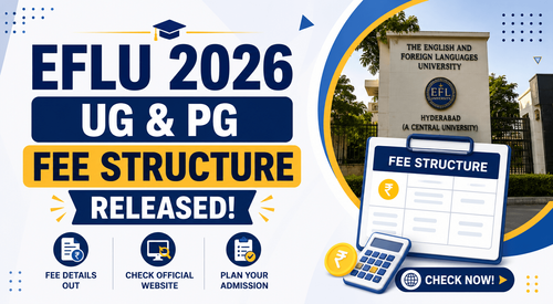 EFLU Releases 2026 UG & PG Fee Structure; PG Application Deadline Extended to June 28EFLU Releases 2026 UG & PG Fee Structure; PG Application Deadline Extended to June 28
