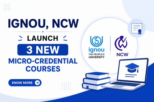 IGNOU, NCW Launch 3 New Micro-Credential Courses on Gender Sensitisation, POSH and Women’s Leadership
