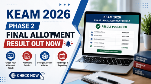 KEAM 2026 Phase 2 Final Allotment Result Released; Fee Payment Ends July 24