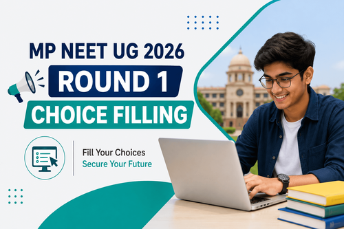 MP NEET UG 2026 Round 1 Choice Filling Begins; Check Deadline