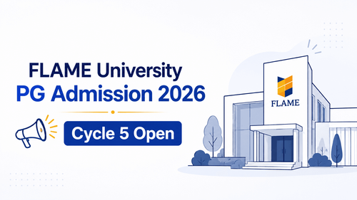 FLAME University Opens PG Admission 2026 Cycle 5; Applications for MBA-CM, MSc Economics Close on June 14