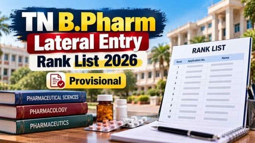 Tamil Nadu B.Pharm Lateral Entry 2026 provisional rank list released