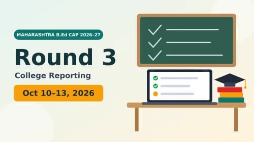 Maharashtra B.Ed CAP Round 3 cover showing a laptop admission checklist and books in a classroom.