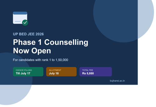UP BEd JEE 2026 Phase 1 Counselling Begins; Choice Filling Closes July 17